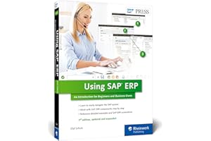 Using SAP ERP: An Introduction to Learning SAP for Beginners and Business Users (3rd Edition) (SAP PRESS)