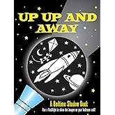 Up, Up and Away! A Bedtime Shadow Book (Activity Books)