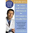 Dr. Neal Barnard's Program for Reversing Diabetes: The Scientifically Proven System for Reversing Diabetes without Drugs