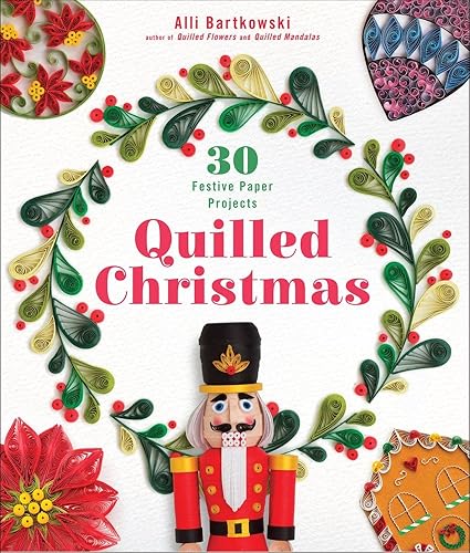 Download Quilled Christmas: 30 Festive Paper Projects PDF