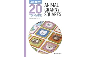 All-New Twenty to Make: Animal Granny Squares