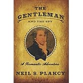 The Gentleman and the Spy (Ormond Yard Romantic Adventures)