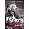 Losing My Virginity: How I Survived, Had Fun, and Made a Fortune Doing Business My Way