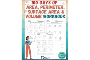 PI MATH 100 days of practicing Area, Perimeter, Volume and Surface Area workbook for Beginners: Elementary and Middle School 