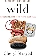 Wild: From Lost to Found on the Pacific Crest Trail