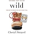 Wild: From Lost to Found on the Pacific Crest Trail