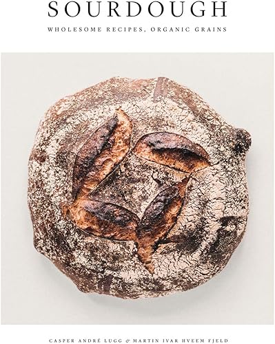 Download Sourdough: Wholesome Recipes, Organic Grains PDF