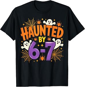 Haunted by 67 Funny Six Seven Meme Spooky Ghost Halloween T-Shirt
