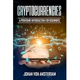 Cryptocurrencies: A profound introduction for beginners: Crypto for beginners