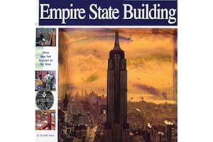 Empire State Building: When New York Reached for the Skies (Wonders of the World Book)
