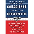 Conscience of a Conservative: A Rejection of Destructive Politics and a Return to Principle