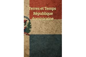 Terres et Temps : République dominicaine