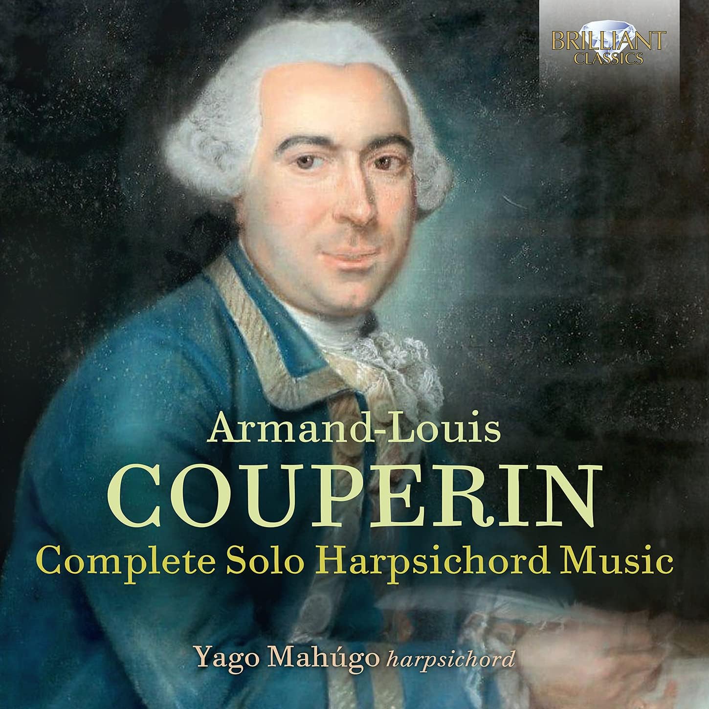 Couperin Complete Solo Harpsichord Music by Yago Mahúgo, Couperin