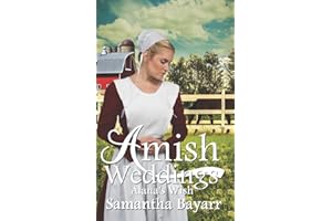 Amish Weddings: Alana's Wish (Amish Wedding Romance)