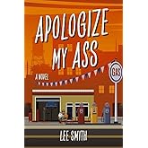 Apologize My Ass (2) (The Opportunity Series)