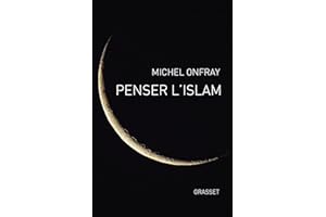 Penser l'islam (French Edition)