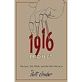 The 1916 Project: The Lyin', The Witch and the War We're In