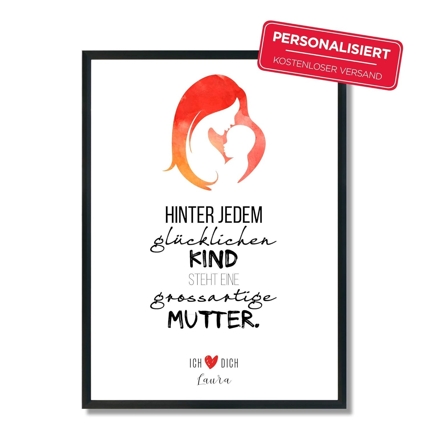 Hinter jedem glücklichen Kind steht eine großartige Mutter