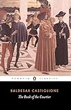 The Book of the Courtier (Penguin Classics)
