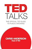TED Talks: The official TED guide to public speaking (English Edition)