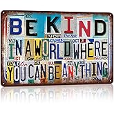 CHCdecor Vintage Wall Decor Inspirational Quotes Metal Sign Tin Signs Poster - Be Kind In A World Where You Can Be Anything