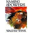 NAMING the POWERS: The Language of Power in the New Testament (The Powers : Volume One)