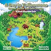 A Day in Yellowstone.: Animal Antics and Park Pranks ("Park Playtime Tales")
