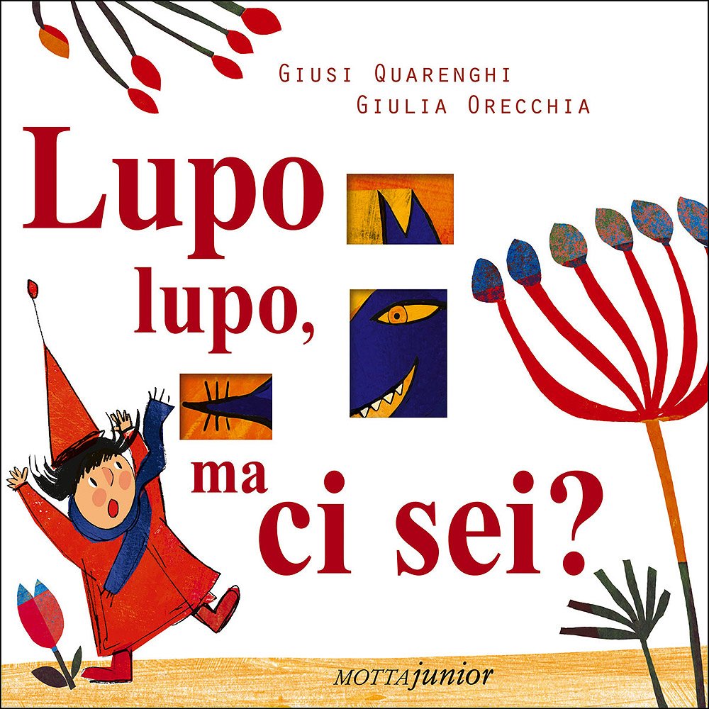 Amazon.it: Lupo lupo, ma ci sei? Ediz. illustrata - Quarenghi, Giusi,  Orecchia, Giulia - Libri