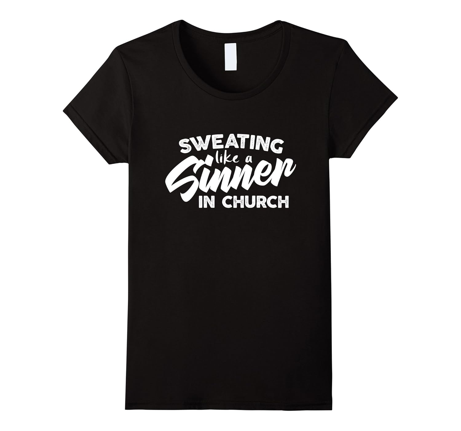 Motivational Workout Shirt Sweating Like A Sinner In Church