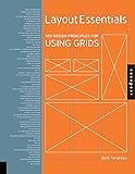 Layout Essentials: 100 Design Principles for Using Grids (Design Essentials)