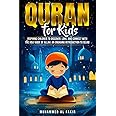 Quran for Kids: Inspiring Children to Discover, Love, and Connect with the Holy Book of Allah: An Engaging Introduction to Islam (The Islamic Spiritual Journey Series)