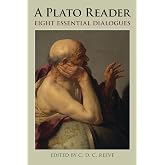 A Plato Reader: Eight Essential Dialogues (Hackett Classics)