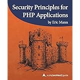 Pro Php Security From Application Security Principles To The Implementation Of Xss Defenses Expert S Voice In Open Source Snyder Chris Myer Thomas Southwell Michael 9781430233183 Amazon Com Books