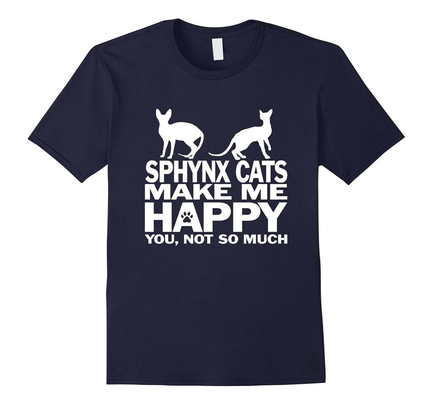 Sphynx Cats Make Me Happy T-shirt-ANZ