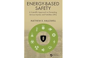 Energy-Based Safety: A Scientific Approach to Preventing Serious Injuries and Fatalities (SIFs)