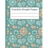 Crochet Graph Paper Notebook: Graph Paper for Crochet Patterns | Create your own Crochet Graphgan, C2C Crochet, Tapestry Crochet | Design Crochet Patterns Blank Grid Paper 4x4 | 8.5 x 11, 110 pages