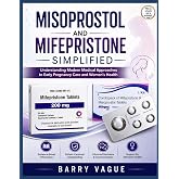 MISOPROSTOL AND MIFEPRISTONE SIMPLIFIED