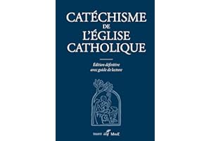 Catéchisme de l'Église catholique: Édition définitive avec guide de lecture (Bayard-Cerf-Fleurus-Mame) (French Edition)