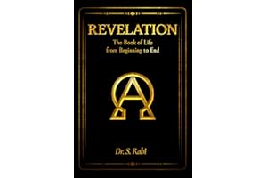 Revelation: The Book of Life from Beginning to End
