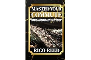 Master Your Commute: Gain Peace of Mind and Conquer Rush-Hour Traffic in the National Capital Region
