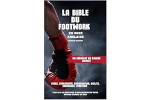 La bible du footwork en boxe anglaise (French Edition)