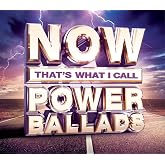 Now That's What I Call Power Ballads