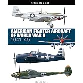 American Fighter Aircraft of World War II (Technical Guides)