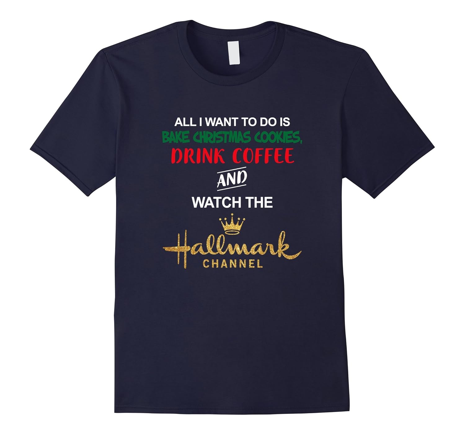 Christmas Drink Coffee And Watch The Hallmark Channel Shirt-ANZ