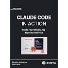 Claude Code in Action - Build a Full-Stack AI App from Start to Finish: Plan, Generate, and Debug a React and Node.js Project with Claude Code (Agentic Coding - Build Real Software with AI)