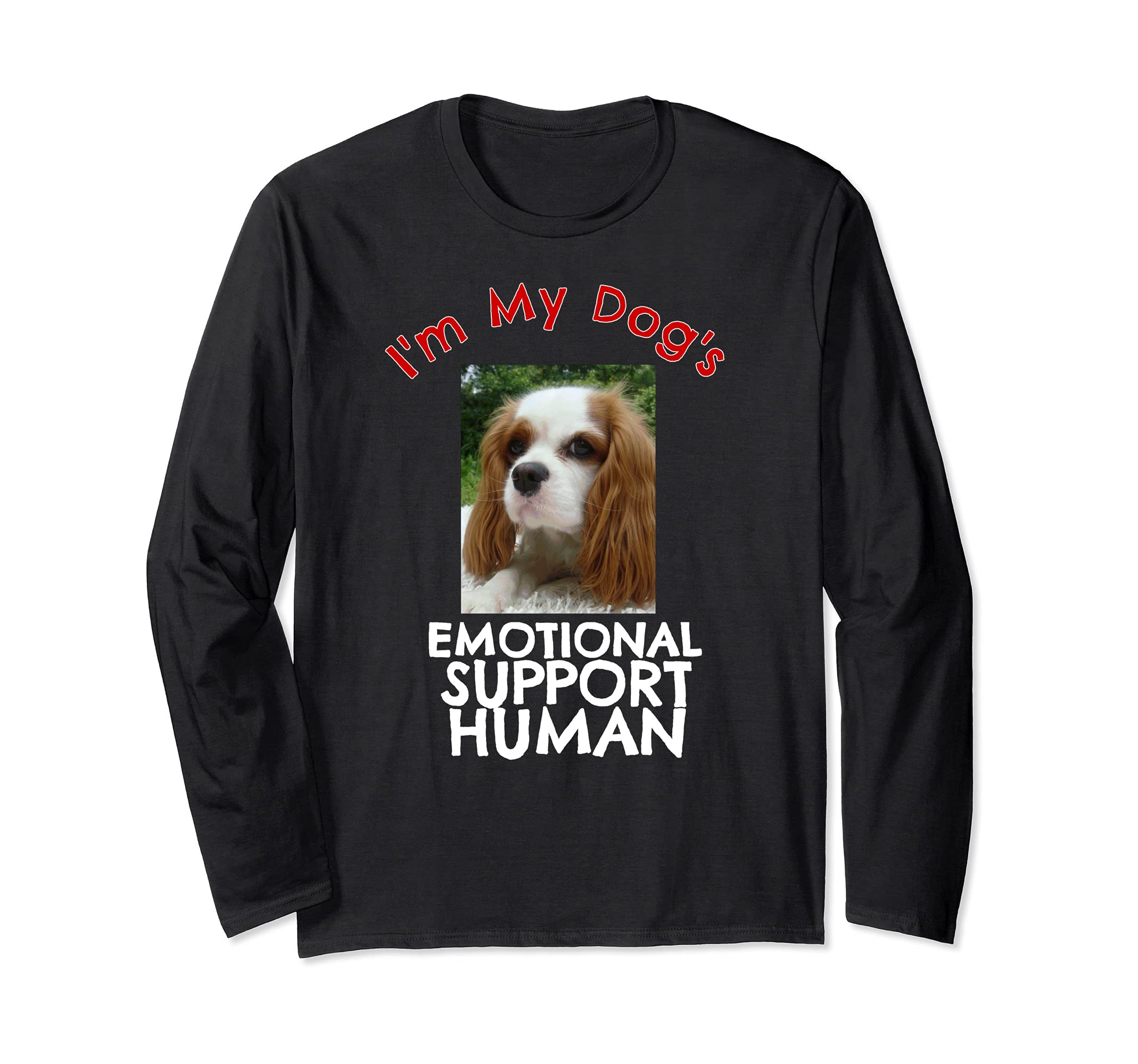 Spaniel Dog Emotional Support Human Funny Long Sleeve T-Shirt