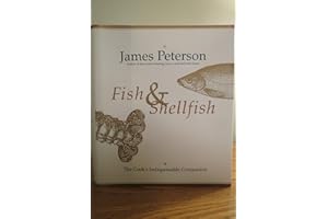 Fish & Shellfish: The Cook's Indispensable Companion