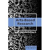 Arts Based Research Barone Jr Tom Eisner Elliot W 9781412982474 Amazon Com Books