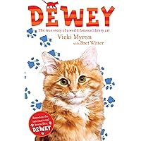 Dewey the Library Cat: A True Story: Myron, Vicki, Witter, Bret ...