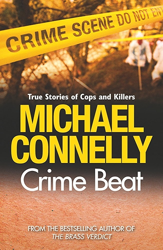 Download Crime Beat: True Crime Reports Of Cops And Killers (English Edition) PDF